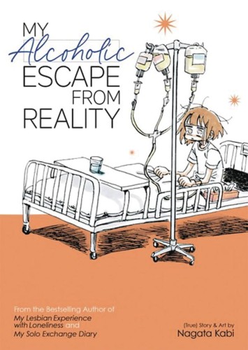 MY ALCOHOLIC ESCAPE FROM REALITY GN (9781645059998)