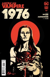 AMERICAN VAMPIRE 1976 #5 (OF 9) CVR A RAFAEL ALBUQUERQUE