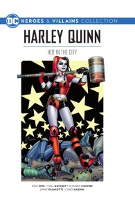 DC HEROES AND VILLAINS VOL 2: HARLEY QUINN - HOT IN THE CITY