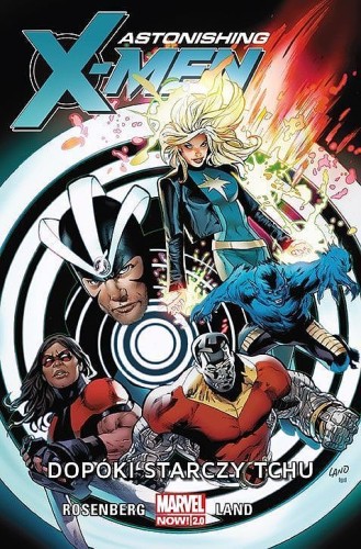 Marvel Now 2.0 - Astonishing X-Men Tom 3 Dopóki starczy tchu (9788328149397)