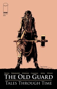 OLD GUARD TALES THROUGH TIME #1 (OF 6) CVR A FERNANDEZ