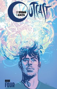 OUTCAST BY KIRKMAN & AZACETA HC VOL 04