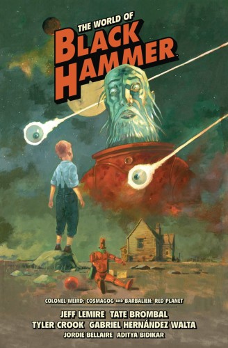 WORLD OF BLACK HAMMER LIBRARY ED HC VOL 03 (9781506719979)