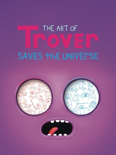 ART OF TROVER SAVES UNIVERSE HC (9781506716404)
