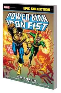 POWER MAN IRON FIST EPIC COLLECT TP VOL 01 HEROES FOR HIRE NEW PTG