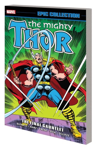 THOR EPIC COLLECTION TP VOL 20 FINAL GAUNTLET (9781302930882)