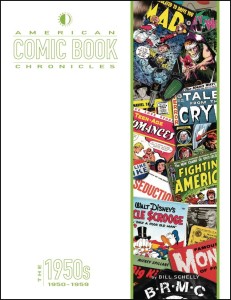 AMERICAN COMIC BOOK CHRONICLES HC VOL 1950S NEW PTG