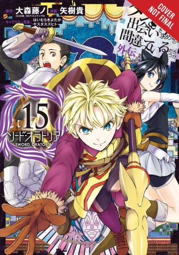 IS WRONG PICK UP GIRLS DUNGEON SWORD ORATORIA GN VOL 15 (9781975315078)