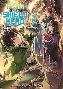 RISING OF THE SHIELD HERO L NOVEL VOL 17