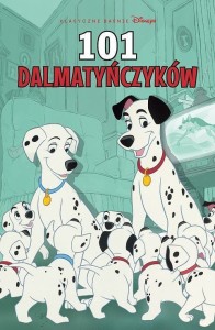 Klasyczne baśnie Disneya: 101 dalmatyńczyków