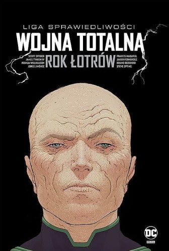 Uniwersum DC - Liga Sprawiedliwości. Wojna totalna. Rok Łotrów (9788328158580)