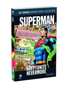 DC GN COLL VOL 137 SUPERMAN KRYPTONITE NEVERMORE HC