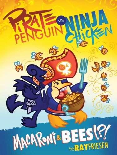 PIRATE PENGUIN VS NINJA CHICKEN HC VOL 03 MACARONI AND BEES (9781603094979)