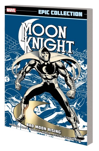 MOON KNIGHT EPIC COLLECTION TP VOL 01 BAD MOON RISING NEW PTG (9781302929855)