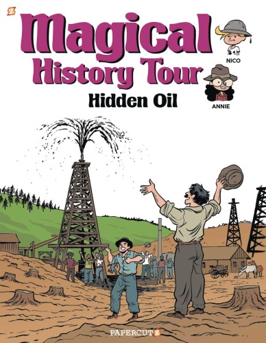 MAGICAL HISTORY TOUR GN VOL 03 HIDDEN OIL (9781545806906)
