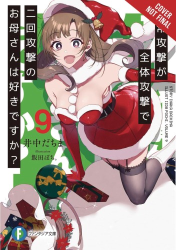 LOVE MOM & 2 HIT MULTI TARGET ATTACKS LIGHT NOVEL SC VOL 09 (9781975318413)