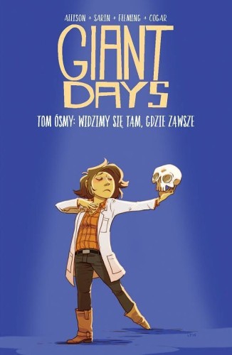 Giant Days - 8 - Widzimy się tam, gdzie zawsze (9788382300215)