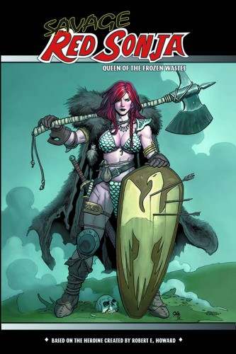 SAVAGE RED SONJA QUEEN OF THE FROZEN WASTES TP REG CVR (9781933305387)