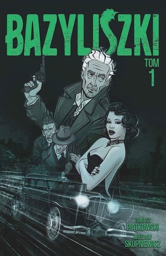 Bazyliszki Tom 1 (9788328149786)