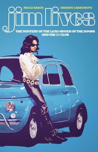 JIM LIVES MYSTERY OF THE LEAD SINGER OF THE DOORS TP (9781534319639)