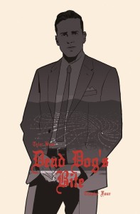 DEAD DOGS BITE #4 (OF 4) CVR A BOSS
