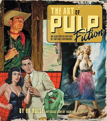 ART OF PULP FICTION ILLUSTRATED HISTORY OF VINTAGE PAPER (9781684057993)