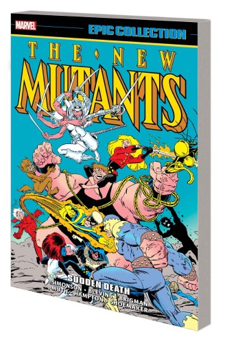 NEW MUTANTS EPIC COLLECTION TP VOL 05 SUDDEN DEATH (9781302930844)