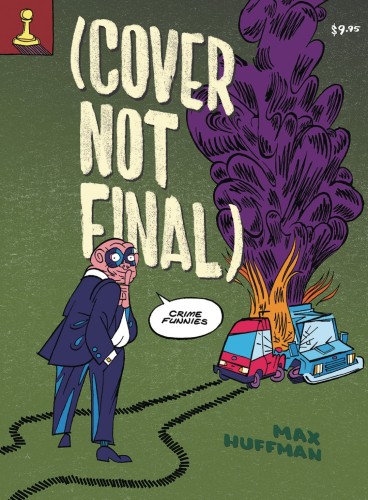 COVER NOT FINAL CRIME FUNNIES GN (9781935233657)