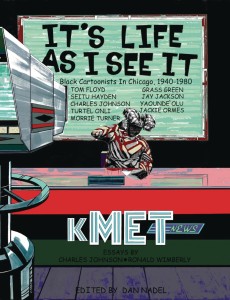 ITS LIFE AS I SEE IT BLACK CARTOONISTS IN CHICAGO SC