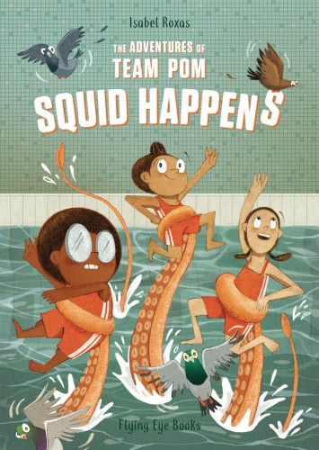 ADVENTURES OF TEAM POM GN VOL 01 SQUID HAPPENS (9781912497256)