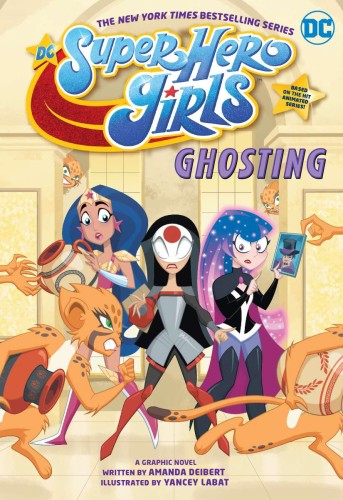DC SUPER HERO GIRLS GHOSTING TP (9781779507655)