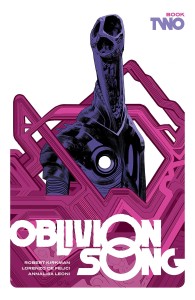 OBLIVION SONG BY KIRKMAN & DE FELICI HC VOL 02