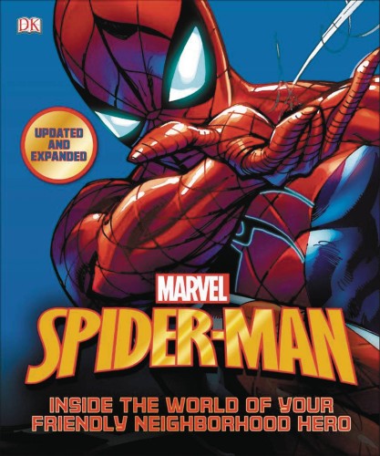 SPIDER-MAN INSIDE WORLD FRIENDLY NEIGHBORHOOD HERO UPDATED (9781465461919)