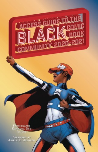ACCESS GUIDE BLACK COMIC BOOK COMMUNITY 2020-21 SC (9781638219200)