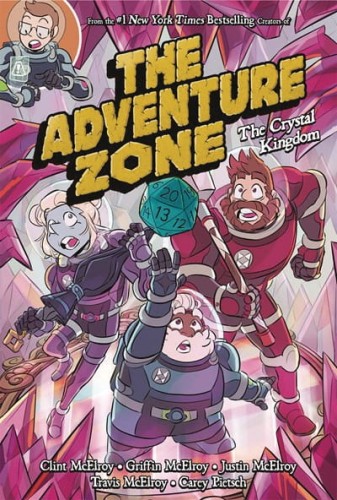 ADVENTURE ZONE GN VOL 04 CRYSTAL KINGDOM (9781250232656)