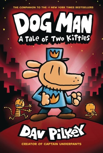 DOG MAN GN VOL 03 TALE OF TWO KITTIES NEW PTG (9781338741056)