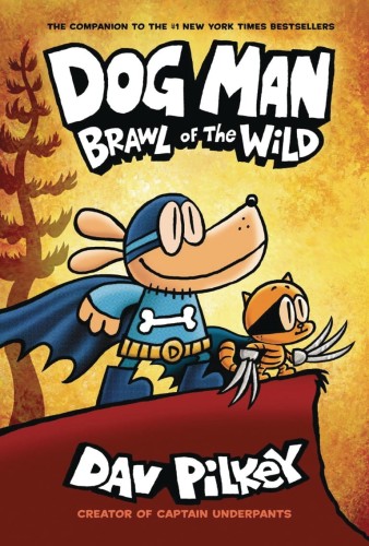 DOG MAN GN VOL 06 BRAWL OF WILD NEW PTG (9781338741087)