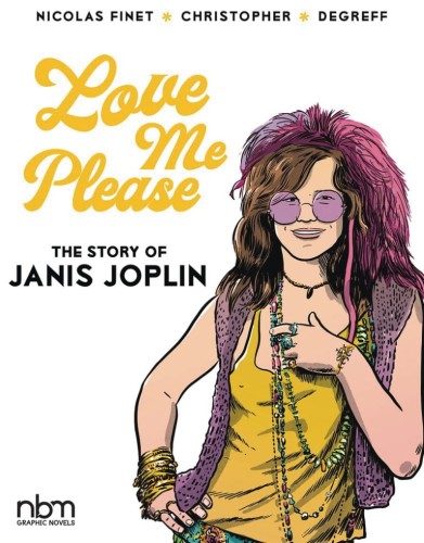 LOVE ME PLEASE STORY OF JANIS JOPLIN HC (9781681122762)
