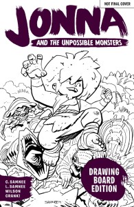 JONNA AND THE UNPOSSIBLE MONSTERS #1 DRAWING BOARD ED