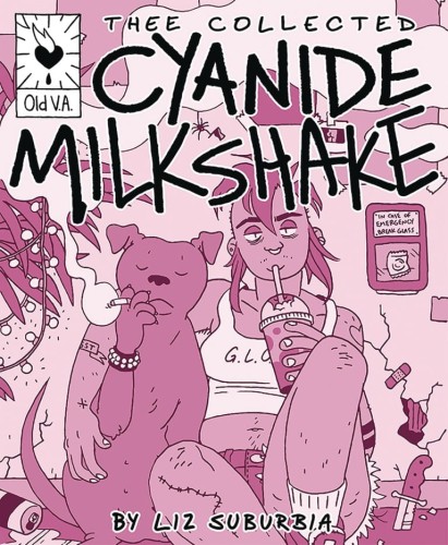 THEE COLLECTED CYANIDE MILKSHAKE (9780692186541)