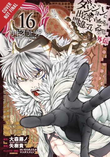 IS WRONG PICK UP GIRLS DUNGEON SWORD ORATORIA GN VOL 16 (9781975321291)