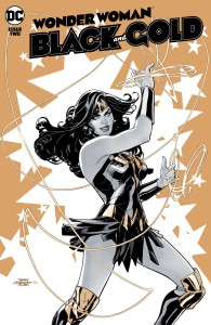 WONDER WOMAN BLACK & GOLD #2 (OF 6) CVR A TERRY DODSON