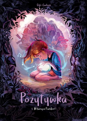Pozytywka, tom 1 Witamy w Pandorii (9788328154032)