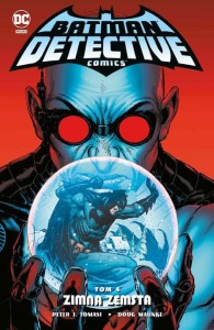 Uniwersum DC - Batman Detective Comics tom 4 Zimna zemsta
