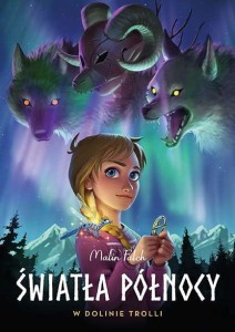 Światła północy, tom 1 W dolinie trolli