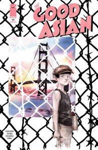 GOOD ASIAN #1 (OF 10) 2ND PTG