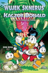 Kaczogród Wujek Sknerus i Kaczor Donald Tom 8 - Ucieczka z Zakazanej Doliny