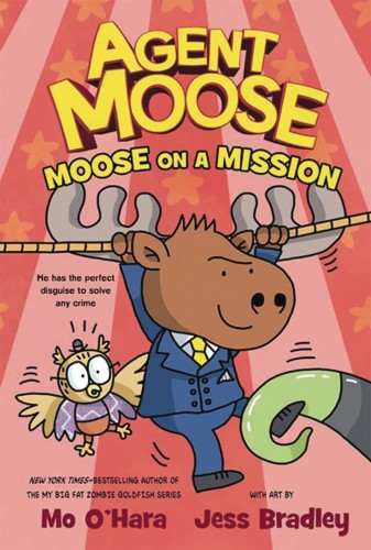 AGENT MOOSE GN VOL 02 MOOSE ON MISSION (9781250222220)