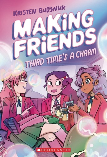 MAKING FRIENDS GN VOL 03 THIRD TIMES CHARM (9781338630794)