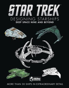 STAR TREK DESIGNING STARSHIPS HC DEEP SPACE NINE & BEYOND
